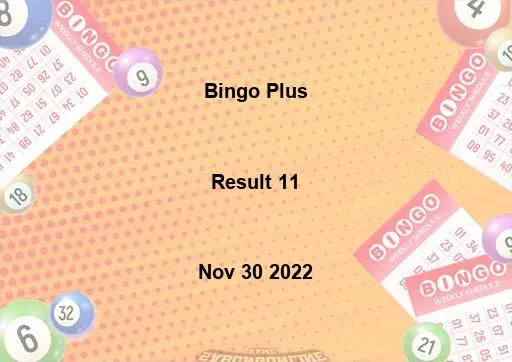 Bingo Plus Result 11 November 30 2022