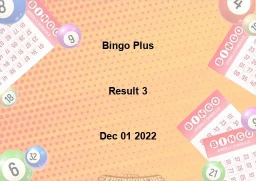 Bingo Plus Result 3 December 01 2022