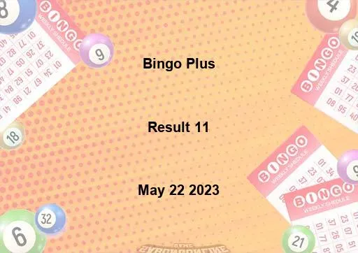 Bingo Plus Result 11 May 22 2023