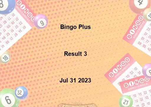 Bingo Plus Result 3 July 31 2023