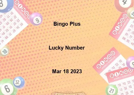 Bingo Plus Lucky Number Mar 18 2023