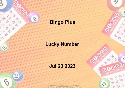 Bingo Plus Lucky Number Jul 23 2023