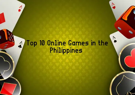 Top 10 Online Games in the Philippines 