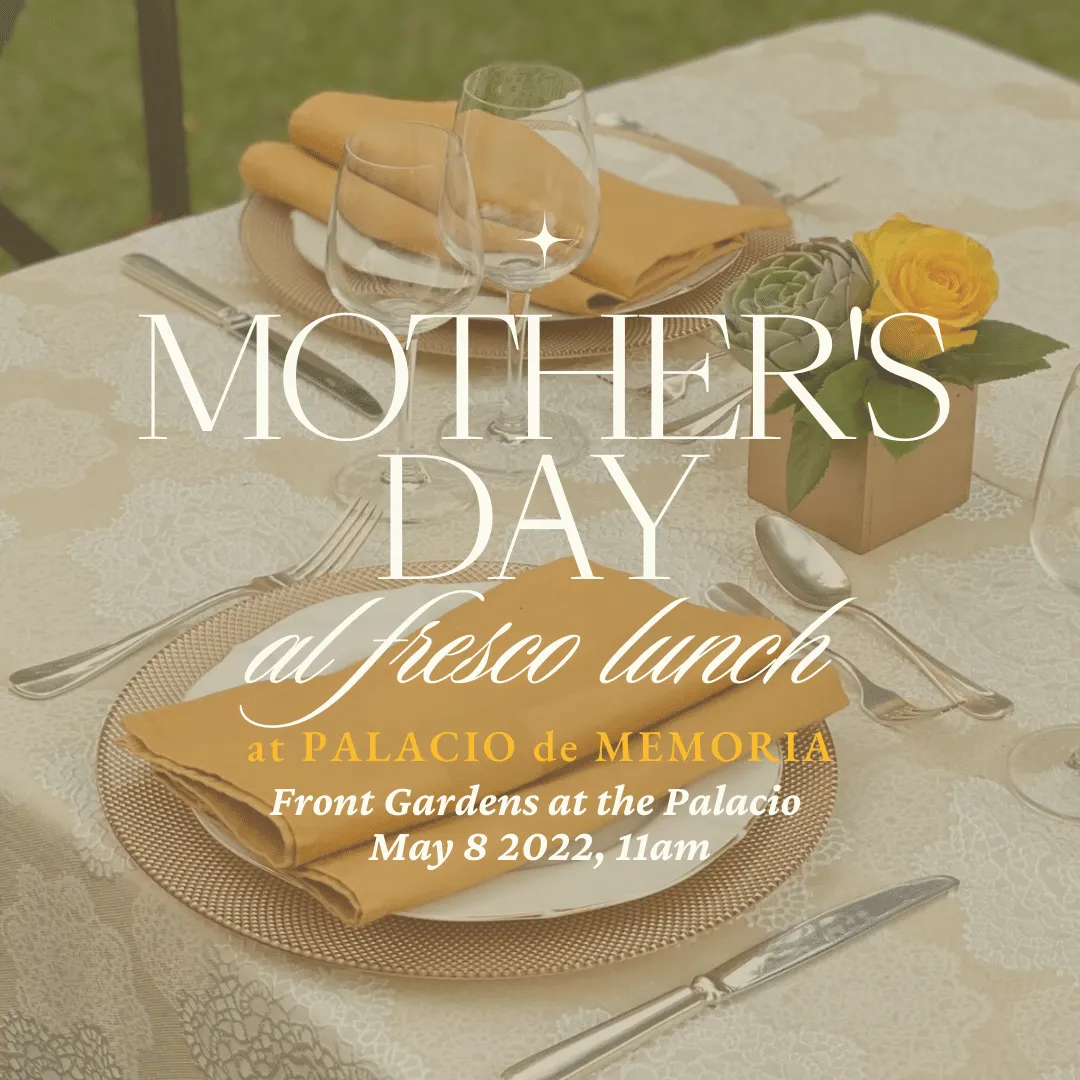 Celebrate mom’s special day at Palacio de Memoria