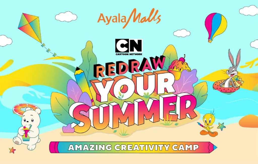 Cartoon Network and Ayala Malls present ‘Redraw Your Summer’ at a mall near you! ￼