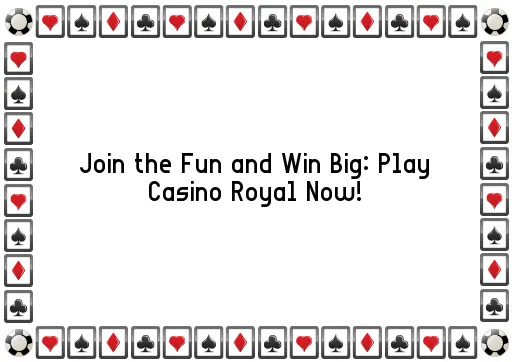 Join the Fun and Win Big: Play Casino Royal Now!